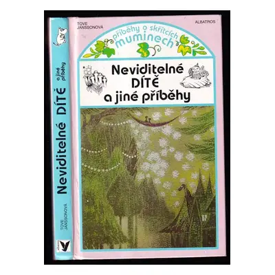 Neviditelné dítě a jiné příběhy - Tove Jansson (1997, Albatros)