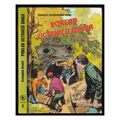 Poklad Uctívačů ginga : tajemství neviditelného srubu - Svatopluk Hrnčíř (2000, Ostrov)