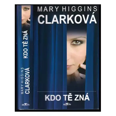 Kdo tě zná - Mary Higgins Clark (2007, Alpress)