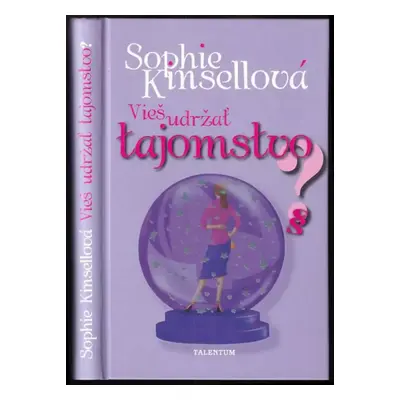 Vieš udržať tajomstvo? - Sophie Kinsella (2008, Talentum)