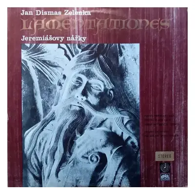 Lamentationes Jeremiášovy Nářky - Ars Rediviva Ensemble, Milan Munclinger, Jan Dismas Zelenka, K