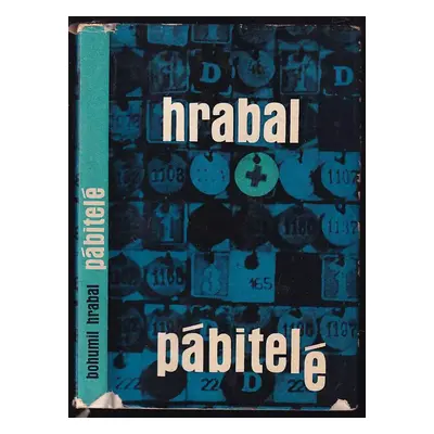 Pábitelé : povídky - Bohumil Hrabal (1964, Mladá fronta)