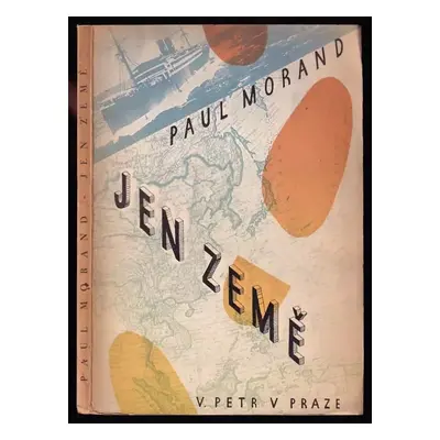 Jen země - Paul Morand (1928, Václav Petr)