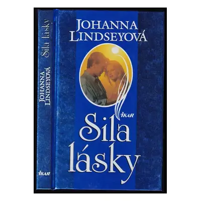 Sila lásky - Johanna Lindsey (1998, Ikar)