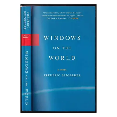 Windows on the World - Frédéric Beigbeder (2006, Miramax)