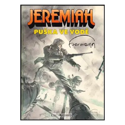 Jeremiah : Puška ve vodě - Hermann (2002, KRC Comics)