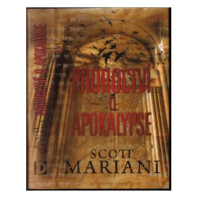 Proroctví o apokalypse - Scott Mariani (2010, Domino)