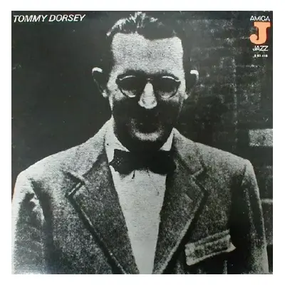 Tommy Dorsey (1937 - 1941) - Tommy Dorsey (1976, Amiga)