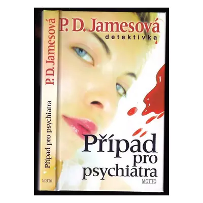 Případ pro psychiatra - P. D James (2005, Motto)