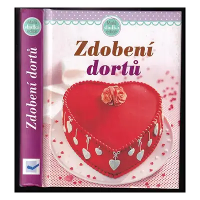 Zdobení dortů (2013, Svojtka & Co)