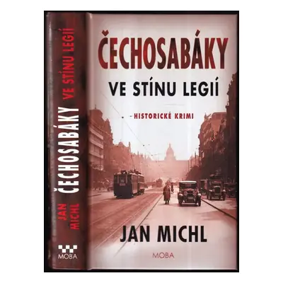 Čechosabáky : ve stínu legií - Jan Michl (2021, MOBA)