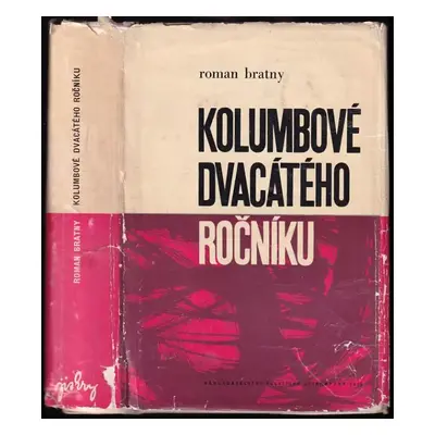 Kolumbové dvacátého ročníku - Roman Bratny (1966, NPL)