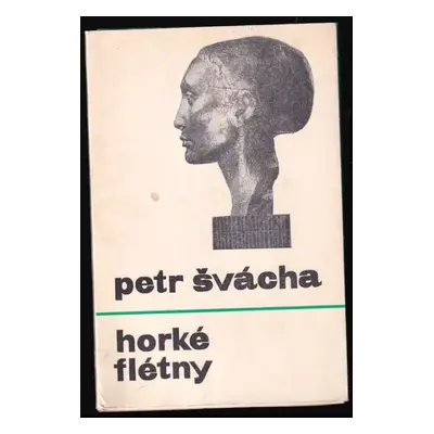 Horké flétny - Petr Švácha (1970, Západočeské nakladatelství)