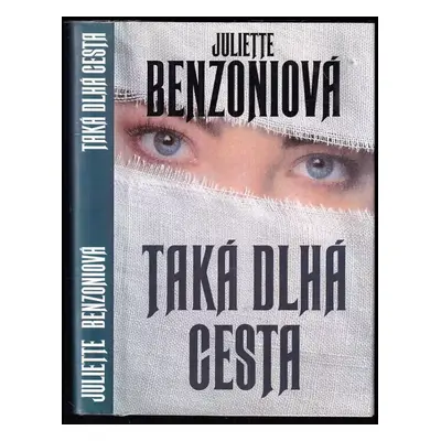 Taká dlhá cesta - Juliette Benzoni (1995, Slovenský spisovateľ)