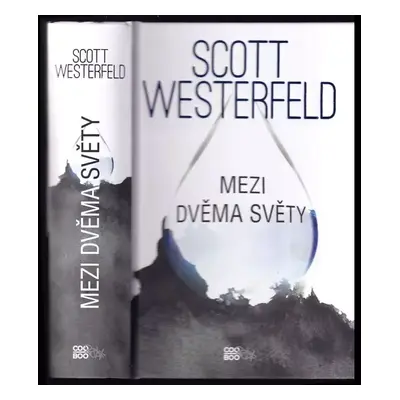 Mezi dvěma světy - Scott Westerfeld (2015, CooBoo)