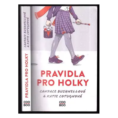 Pravidla pro holky - Candace Bushnell, Katie Cotugno (2021, CooBoo)