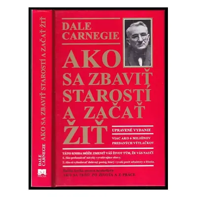 Ako sa zbaviť starostí a začať žiť - Dale Carnegie (2009, Príroda)