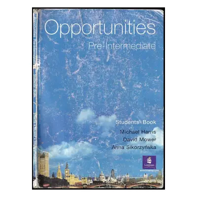 Opportunities. Pre-intermediate. Students' Book - Anna Sikorzyńska, Michael Harris, David Mower 