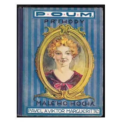 Poum : příhody malého hocha - Paul Margueritte, Victor Margueritte (1926, Mars)