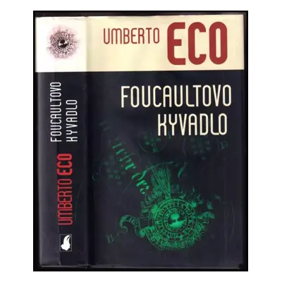 Foucaultovo kyvadlo - Umberto Eco (2002, Slovart)