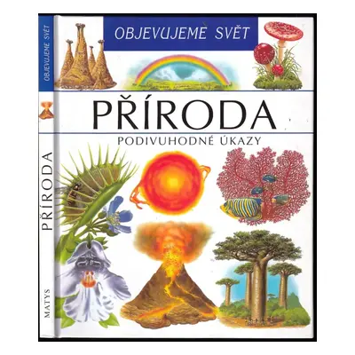 Příroda : podivuhodné úkazy - Christine Lazier (2001, Matys)