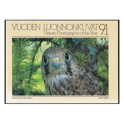 Vuoden Luonnonkuvat 91/ Nature Photographs of the Year 91 (1991, Weilin & Göös)