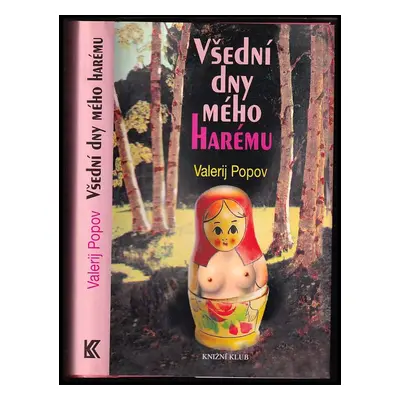 Všední dny mého harému - Valerij Georgijevič Popov (2002, Knižní klub)