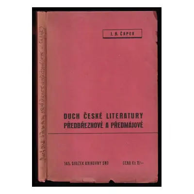 Duch české literatury předbřeznové a předmájové : ideové proudy a osobnosti 1825-1858 - Jan Blah