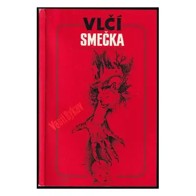 Vlčí smečka - Vasìl' Bykaŭ (1983, Naše vojsko)