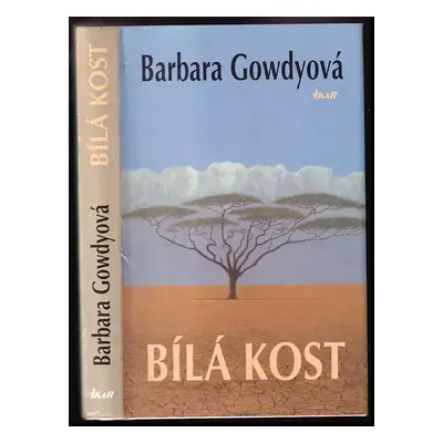 Bílá kost - Barbara Gowdy (2001, Ikar)