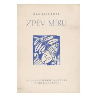 Zpěv míru - Makhali-Phâl (1945, Klub revoluční kultury)