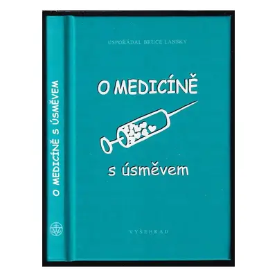 O medicíně s úsměvem (2003, Vyšehrad)