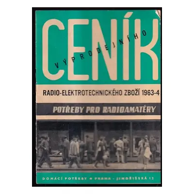 Ceník výprodejního radio-elektrotechnického zboží : 1963-4 (1963, Domácí potřeby, prodejna potře