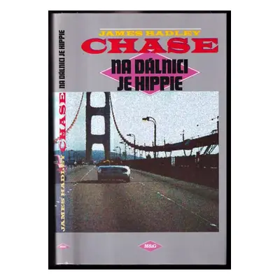 Na dálnici je hippie - James Hadley Chase (1995, Argo)