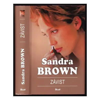 Závist - Sandra Brown (2003, Ikar)