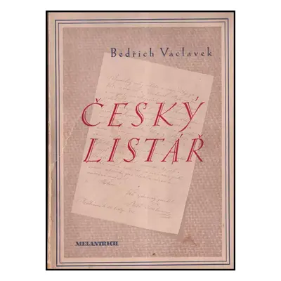 Český listář : 296 českých listů z šesti století (1949, Melantrich)