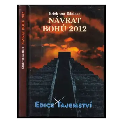 Návrat bohů 2012 - Erich von Däniken (2010, Dialog)