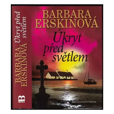 Úkryt před světlem - Barbara Erskine (2012, Brána)