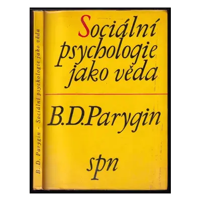 B. D. Parygin: Sociální psychologie jako věda - Boris Dmitrijevič Parygin (1968, Státní pedagogi