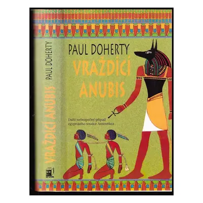 Vraždící Anubis - P. C Doherty (2003, Metafora)