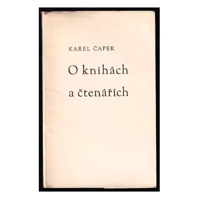 O knihách a čtenářích : Obrázky Josef Čapek - Karel Čapek (1941, Mládež N. S. Dvůr Králové nad L