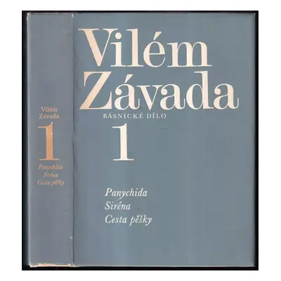 Panychida. Siréna. Cesta pěšky - Vilém Závada (1972, Československý spisovatel)