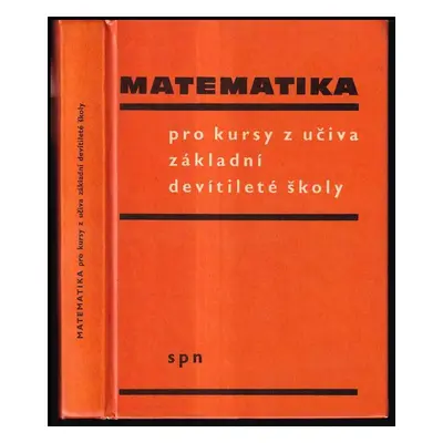 Matematika pro kursy z učiva základní devítileté školy - Miloš Jelínek, Vlastimil Macháček (1969