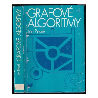 Grafové algoritmy - Jan Plesník (1983, Veda)