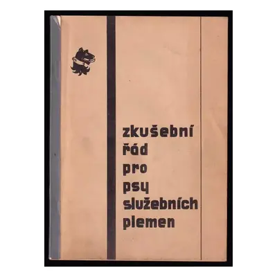 Zkušební řád pro psy služebních plemen (1968, Čs. svaz chovatelů drobného zvířectva)