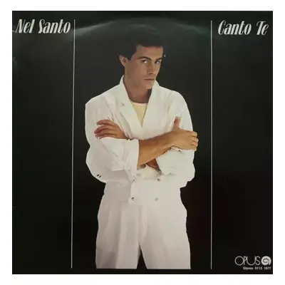 Canto Te - Nel Santo (1987, Opus)