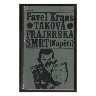 Taková frajerská smrt - Pavel Kraus (1972, Naše vojsko)