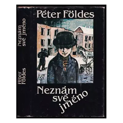 Neznám své jméno - Péter Földes (1983, Albatros)