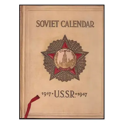 Thirty Years of the Soviet State. Calendar 1917 - 1947. - Yakov Yegorov (1947, Foreign Languages