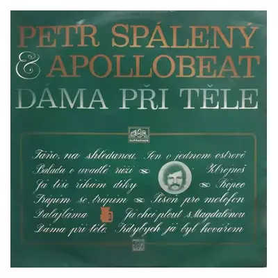 Dáma Při Těle - Petr Spálený, Apollobeat (1972, Supraphon)